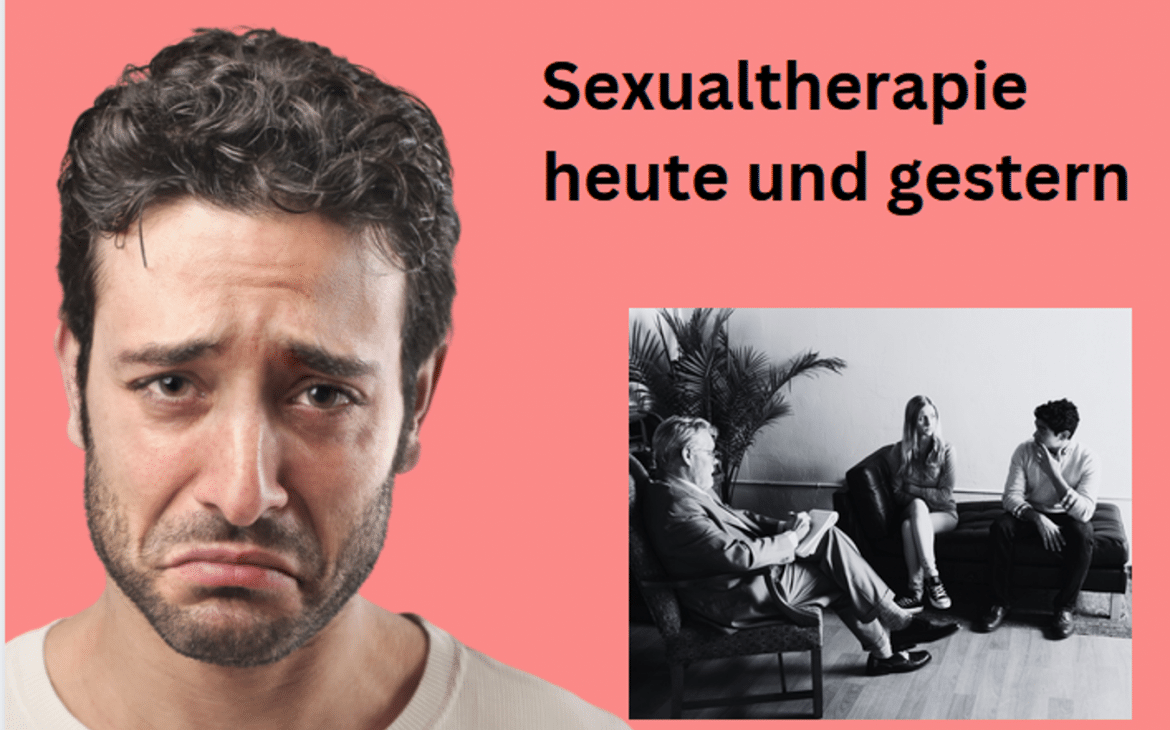 Sexualtherapie heute und gestern